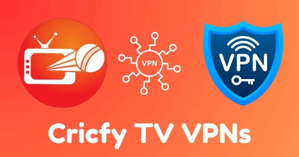 Cricfy TV VPN